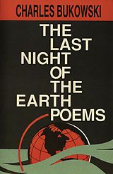 eBook (epub) The Last Night of the Earth Poems de Charles Bukowski