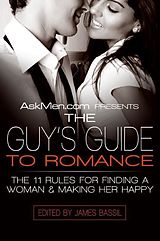 eBook (epub) AskMen.com Presents The Guy's Guide to Romance de James Bassil