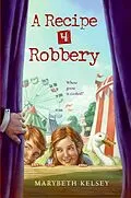 E-Book (epub) A Recipe for Robbery von Marybeth Kelsey