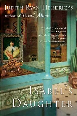 E-Book (epub) Isabel's Daughter von Judith R. Hendricks