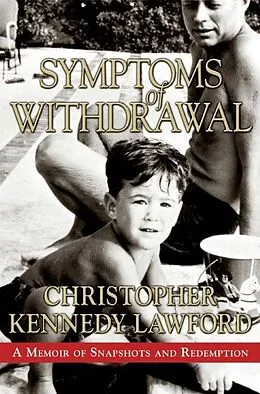 E-Book (epub) Symptoms of Withdrawal von Christopher Kennedy Lawford