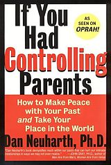 E-Book (epub) If You Had Controlling Parents von Dan Neuharth