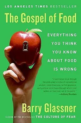 E-Book (epub) The Gospel of Food von Barry Glassner