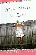E-Book (epub) Mad Girls In Love von Michael Lee West