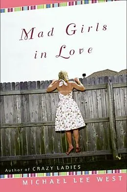 E-Book (epub) Mad Girls In Love von Michael Lee West