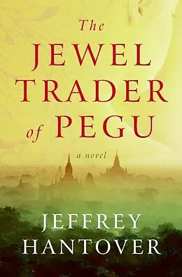 E-Book (epub) Jewel Trader of Pegu von Jeffrey Hantover
