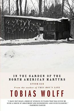 E-Book (epub) In The Garden Of The North American Martyrs von Tobias Wolff
