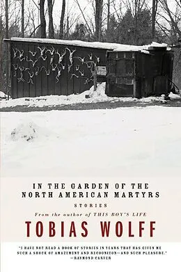 E-Book (epub) In the Garden of the North American Martyrs von Tobias Wolff