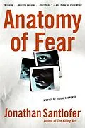 E-Book (epub) Anatomy of Fear von Jonathan Santlofer