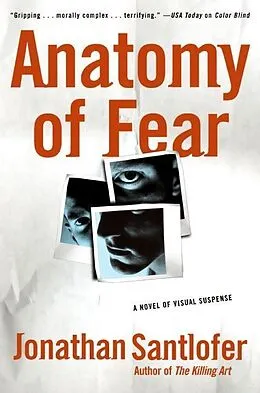 E-Book (epub) Anatomy of Fear von Jonathan Santlofer