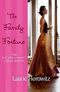 E-Book (epub) The Family Fortune von Laurie Horowitz