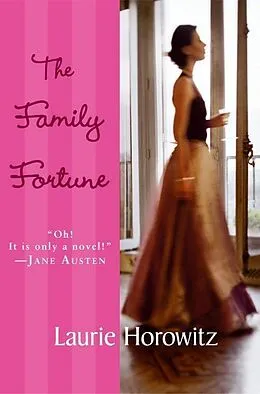 E-Book (epub) The Family Fortune von Laurie Horowitz