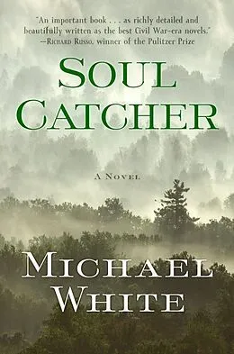 E-Book (epub) Soul Catcher von Michael C. White