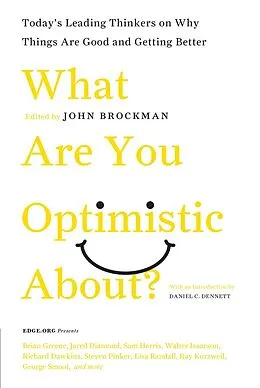 E-Book (epub) What Are You Optimistic About? von John Brockman