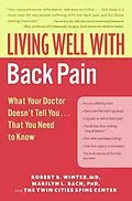 E-Book (epub) Living Well with Back Pain von Robert B. Winter, Marilyn L. Bach, Twin Cities Spine Center