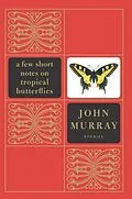 E-Book (epub) Few Short Notes on Tropical Butterflies von John Murray