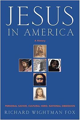 E-Book (epub) Jesus in America von Richard W. Fox