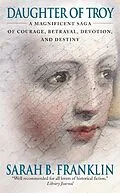 E-Book (epub) Daughter of Troy von Sarah B. Franklin