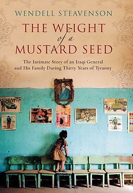 eBook (epub) Weight of a Mustard Seed de Wendell Steavenson