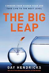 eBook (epub) The Big Leap de Gay Hendricks, PhD