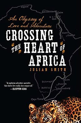 Couverture cartonnée Crossing the Heart of Africa de Julian Smith