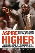 E-Book (epub) Aspire Higher von Avery Johnson, Roy S. Johnson