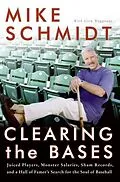 E-Book (epub) Clearing the Bases von Mike Schmidt, Glen Waggoner