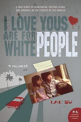 eBook (epub) I Love Yous Are for White People de Lac Su