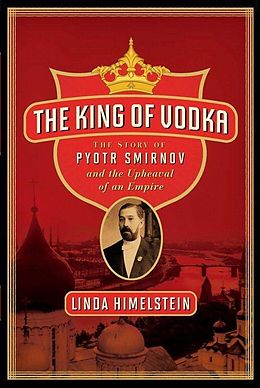E-Book (epub) The King of Vodka von Linda Himelstein