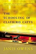 E-Book (epub) Schooling of Claybird Catts von Janis Owens