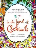 E-Book (epub) In the Land of Cocktails von Ti Adelaide Martin, Lally Brennan