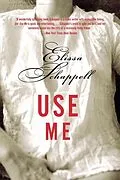 E-Book (epub) Use Me von Elissa Schappell