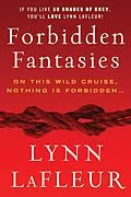 E-Book (epub) Forbidden Fantasies von Lynn Lafleur