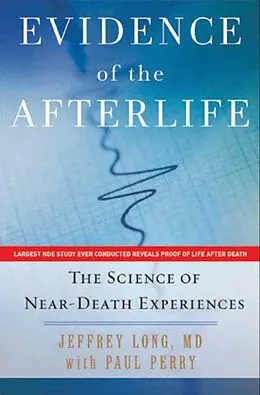 E-Book (epub) Evidence of the Afterlife von Jeffrey Long, Paul Perry