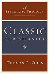 eBook (epub) Classic Christianity de Thomas C. Oden