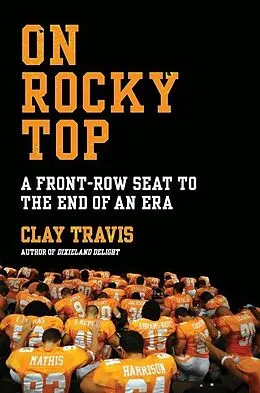 E-Book (epub) On Rocky Top von Clay Travis