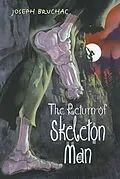 E-Book (epub) The Return of Skeleton Man von Joseph Bruchac