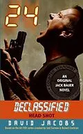 E-Book (epub) 24 Declassified: Head Shot von David Jacobs