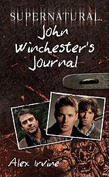eBook (epub) Supernatural: John Winchester's Journal de Alex Irvine
