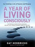 E-Book (epub) A Year of Living Consciously von Gay Hendricks
