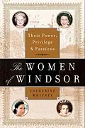E-Book (epub) Women of Windsor von Catherine Whitney