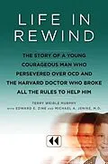 E-Book (epub) Life in Rewind von Terry Weible Murphy, Michael A. Jenike, Edward E. Zine