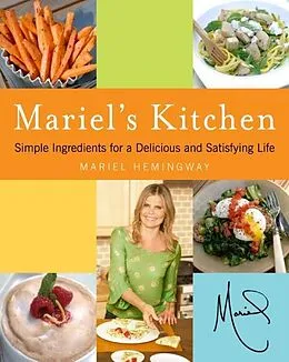 E-Book (epub) Mariel's Kitchen von Mariel Hemingway