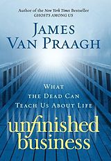 eBook (epub) Unfinished Business de James Van Praagh