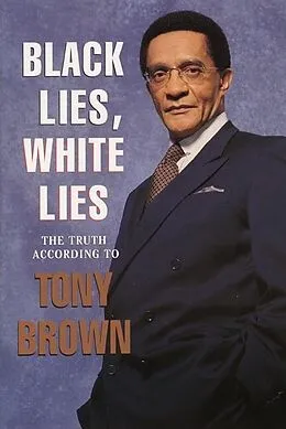 E-Book (epub) Black Lies, White Lies von Tony Brown