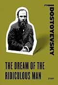 E-Book (epub) The Dream of the Ridiculous Man von Fyodor Dostoyevsky