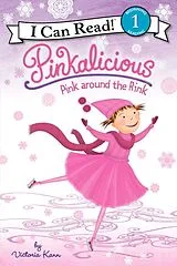 Fester Einband Pinkalicious: Pink around the Rink von Victoria Kann