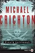Kartonierter Einband Pirate Latitudes LP von Michael Crichton