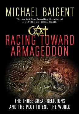 E-Book (epub) Racing Toward Armageddon von Michael Baigent