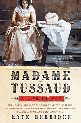 eBook (epub) Madame Tussaud de Kate Berridge